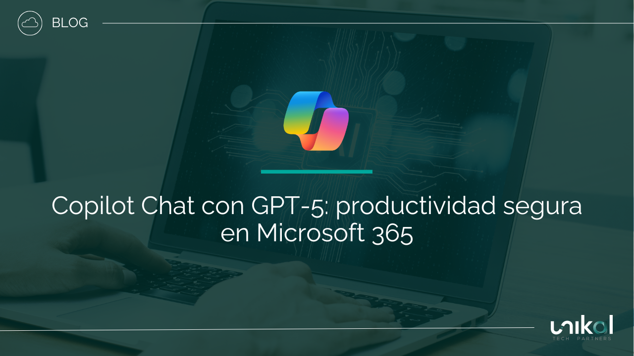 Copilot Chat con GPT5 para productividad segura en Microsoft 365